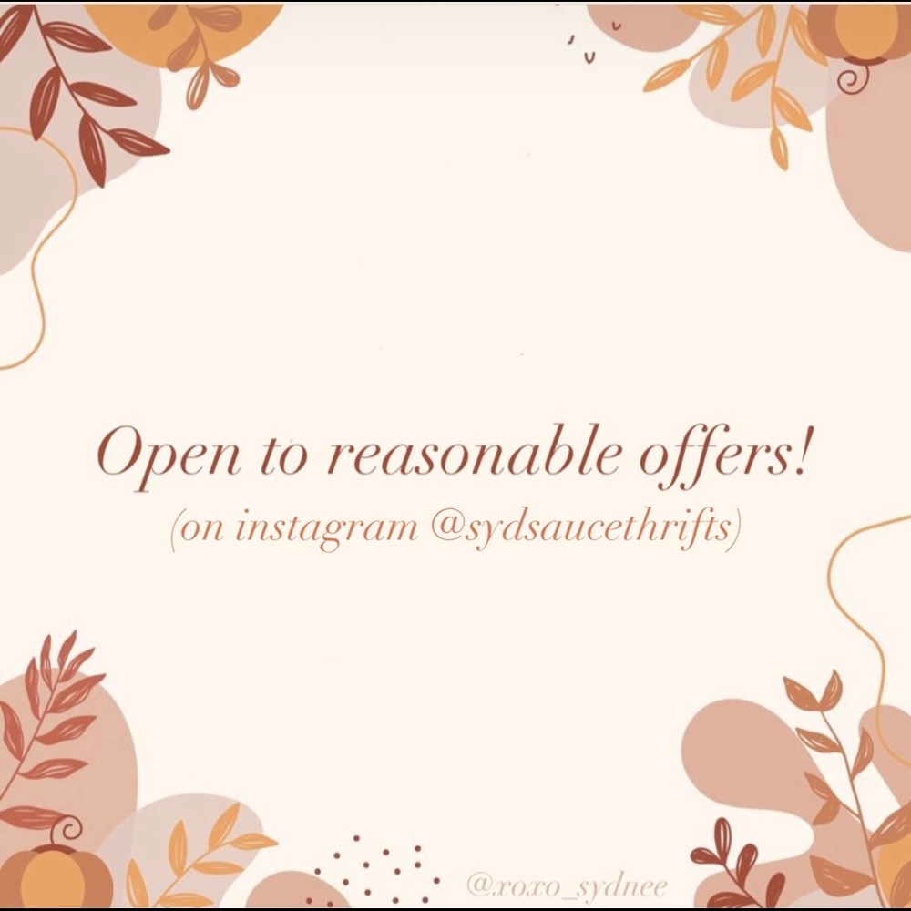 Open to reasonable offers!